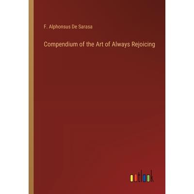 Compendium of the Art of Always Rejoicing