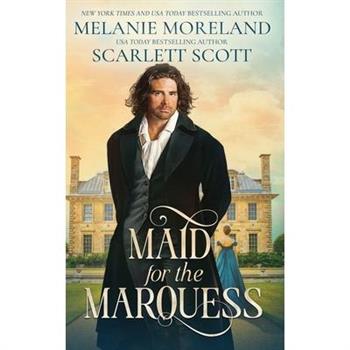 Maid For The Marquess