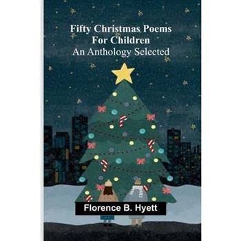 Fifty Christmas poems for children