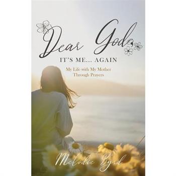 Dear God, It's Me... Again