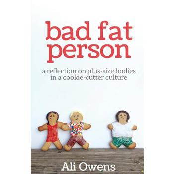 Bad Fat Person