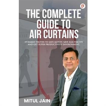 The Complete Guide to Air Curtains