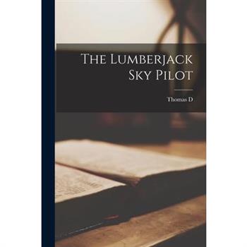 The Lumberjack sky Pilot