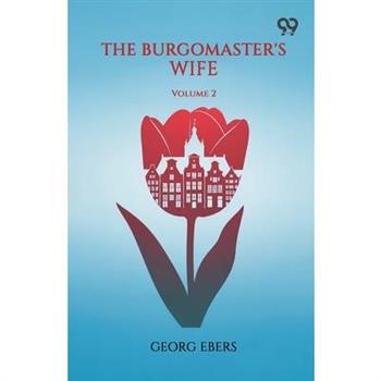 The Burgomaster's Wife Volume 2