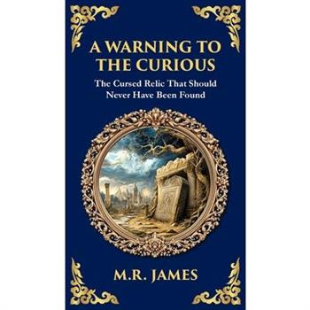 A Warning to the Curious