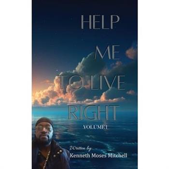 Help Me To Live Right