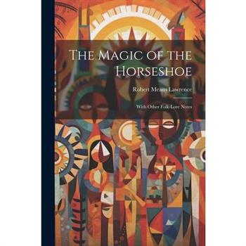 The Magic of the Horseshoe