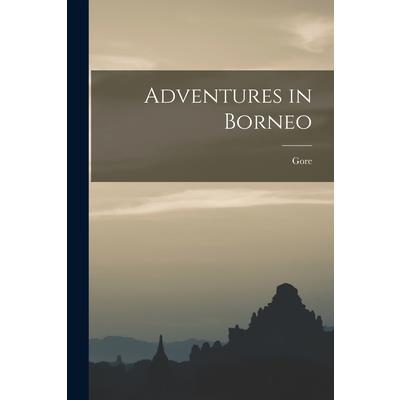 Adventures in Borneo