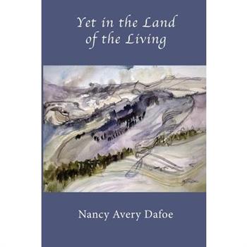 Yet in the Land of the Living