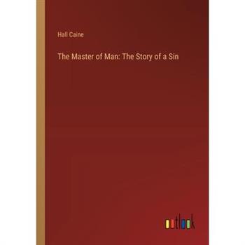 The Master of Man