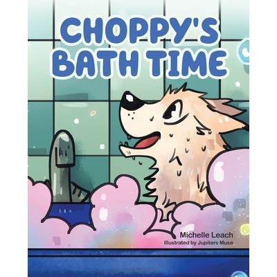 Choppy's Bath Time