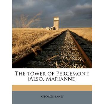 The Tower of Percemont. [Also, Marianne]