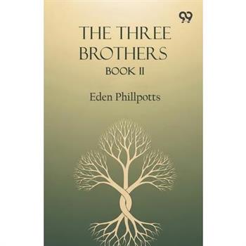 The Three Brothers Book II