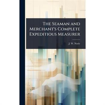 The Seaman and Merchant’s Complete Expeditious Measurer