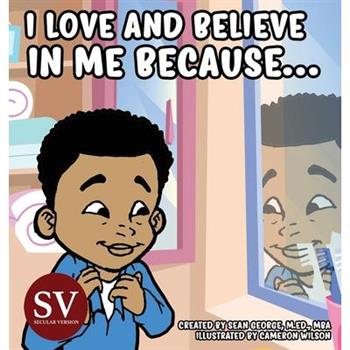 I Love And Believe In Me Because...(SV)