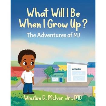 What Will I Be When I Grow Up?