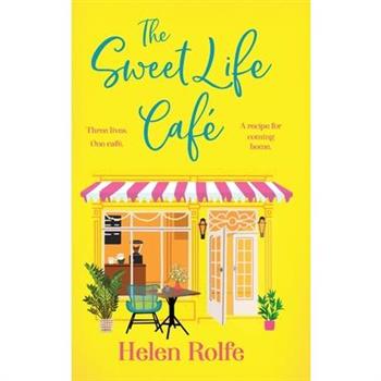 The Sweet Life Cafe