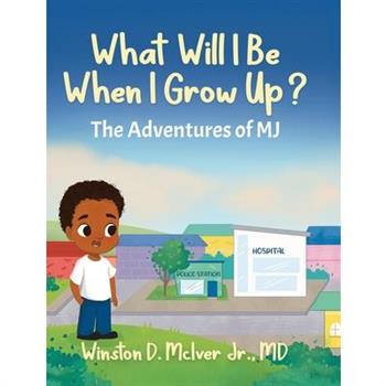 What Will I Be When I Grow Up?