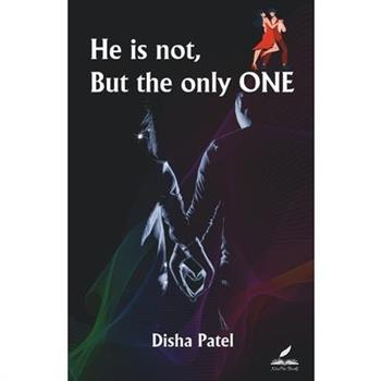 He is not, but the only ONE