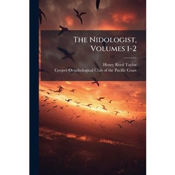 The Nidologist, Volumes 1-2