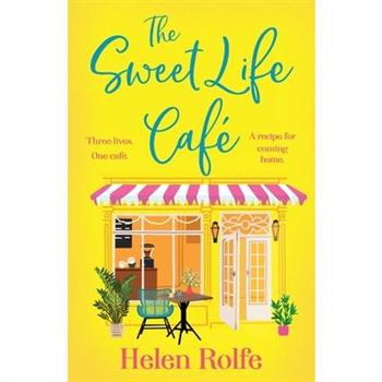 The Sweet Life Cafe