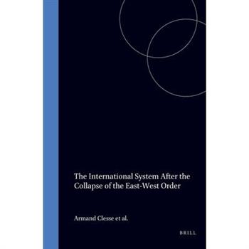 The International System After the Collapse of the East-West Order
