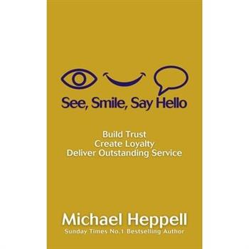 See, Smile, Say Hello