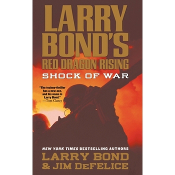 Larry Bond’s Red Dragon Rising: Shock of War