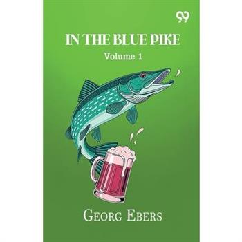 In The Blue Pike Volume 1