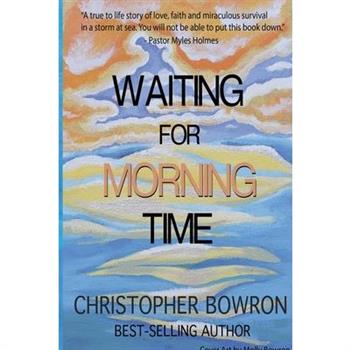 Waiting For Morning Time