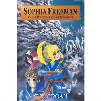 Sophia Freeman and the Winter Behemoth (Book 4)