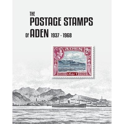 The Postage Stamps of Aden 1937-1968