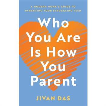Who You Are Is How You Parent