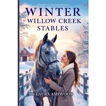 Winter at Willow Creek Stables