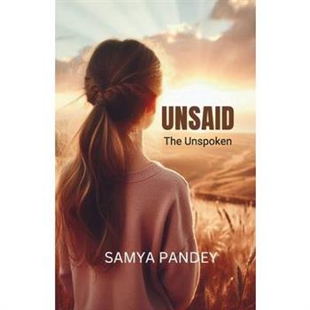 Unsaid