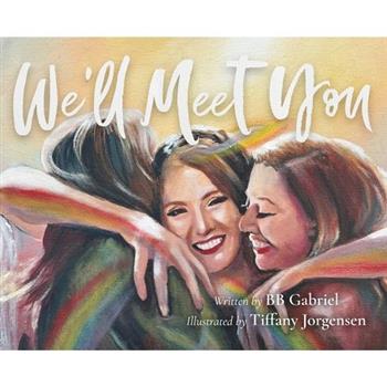 We'll Meet You