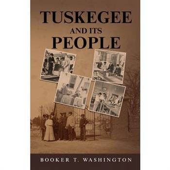 Tuskegee And Its People
