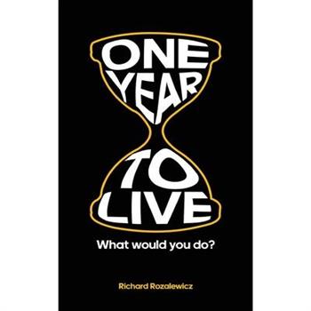 One year to live