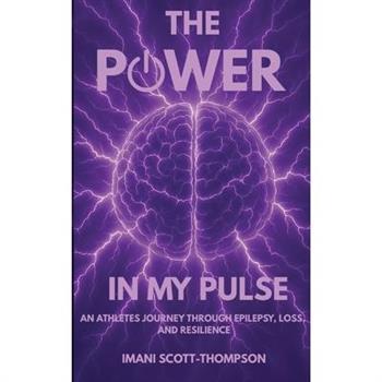The Power in My Pulse