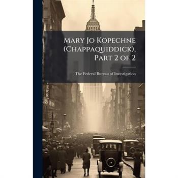Mary Jo Kopechne (Chappaquiddick), Part 2 of 2