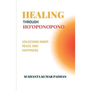 Healing Through Ho'oponopono