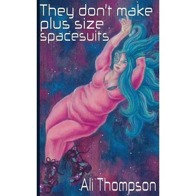 They don’t make plus size spacesuits