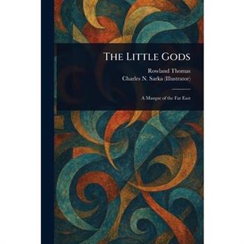 The Little Gods
