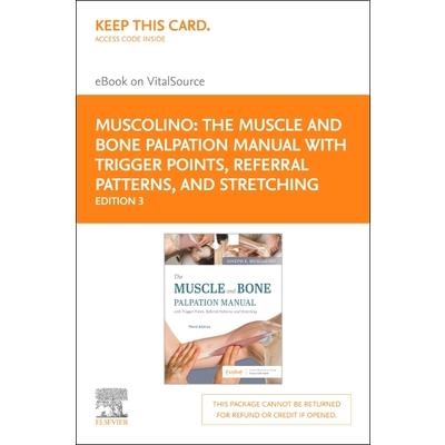 The Muscle and Bone Palpation Manual with Trigger Points, Referral Patterns and Stretching Elsevier eBook on Vitalsource (Retail Access Card)