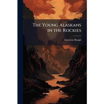 The Young Alaskans in the Rockies