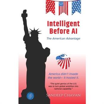 Intelligent Before AI