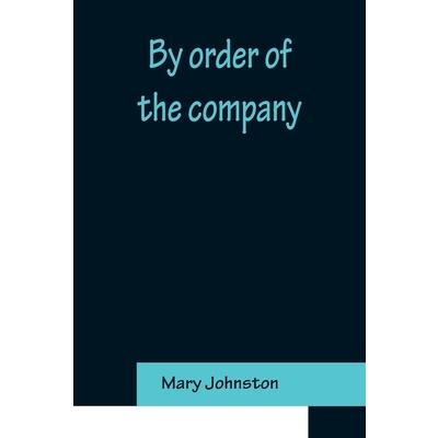 By order of the company