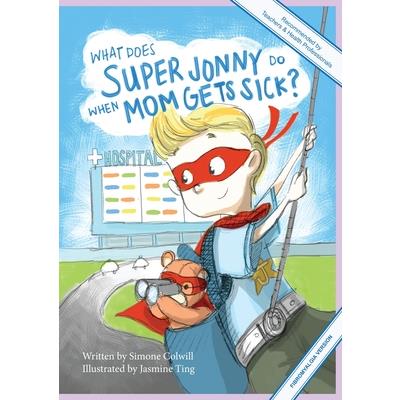 What Does Super Jonny Do When Mom Gets Sick? (FIBROMYALGIA version).