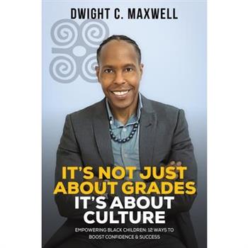 It's Not Just About Grades; It's About Culture