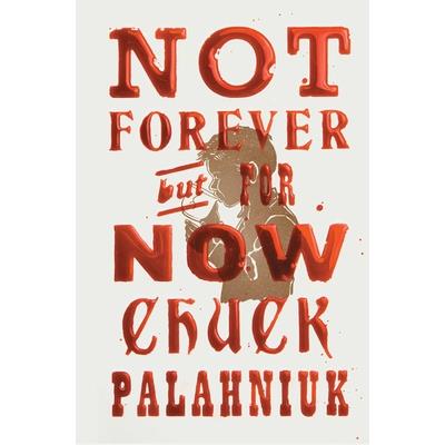 Not Forever, But for Now